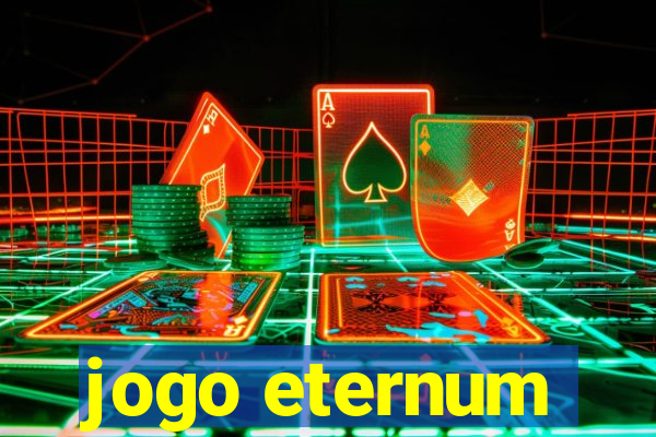 jogo eternum